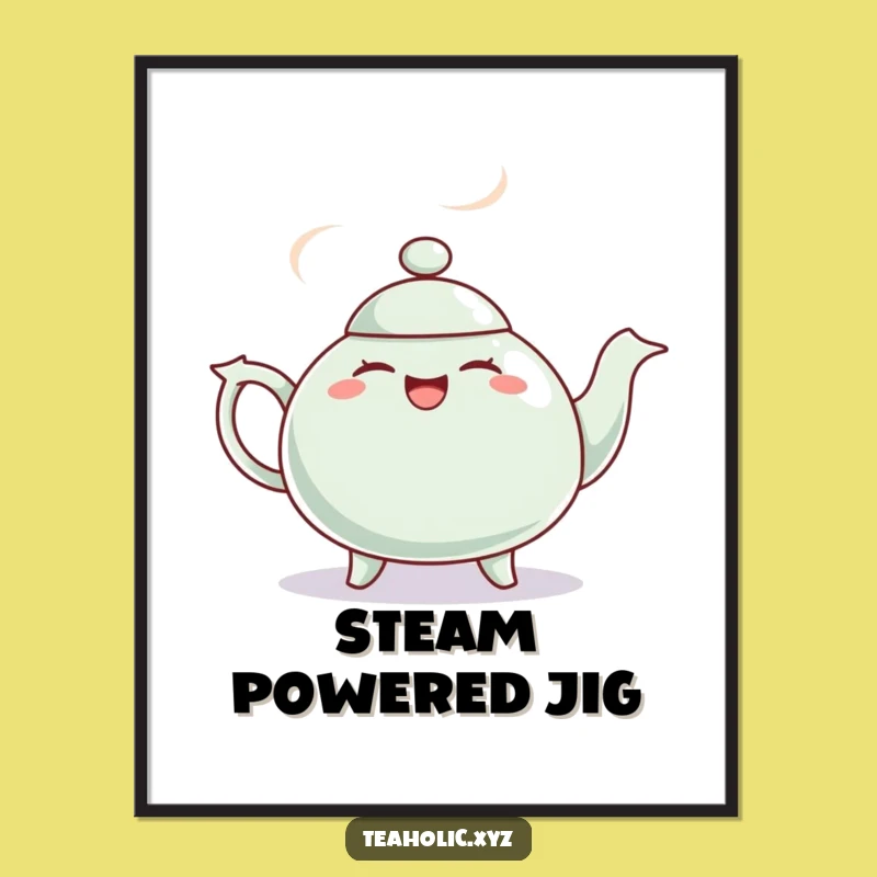 Funny Giggling Teapot Jig Poster - Lively Wall Art & Funny Gift Idea