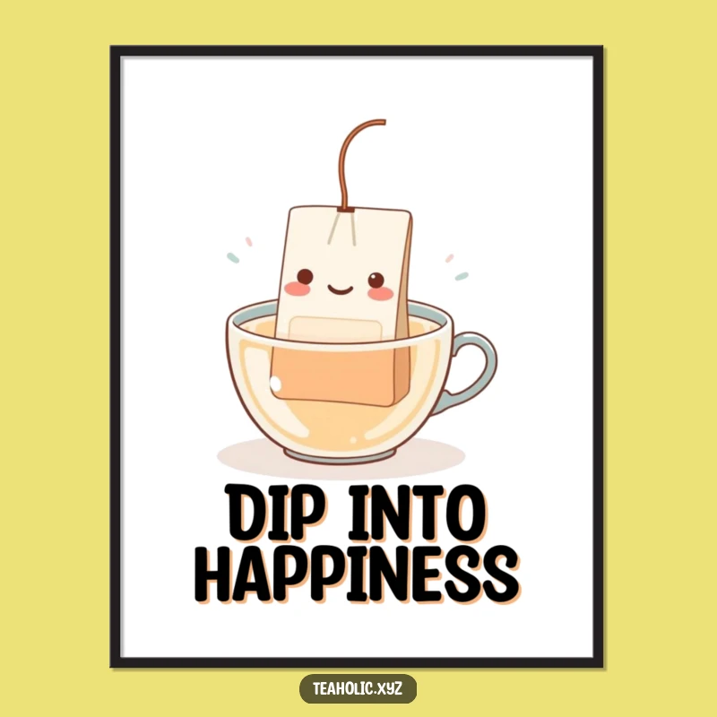 Funny Teabag Dip Poster: Whimsical Character Art, Perfect Humorous Gift!