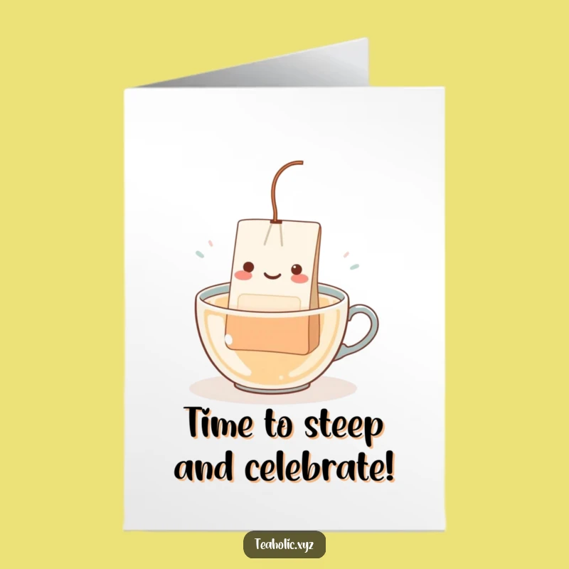 Free Printable Teabag Dip Birthday Card: Funny Downloadable Gift