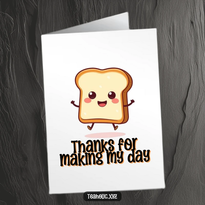 Funny Free Printable Thank You Card of a smiling, hopping slice of toast with butter, expressing thanks.